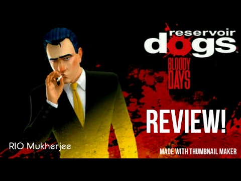 Reservoir Dogs - Bloody Days Review
