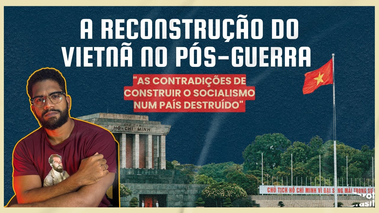 A reconstrução do Vietnã no pós-guerra