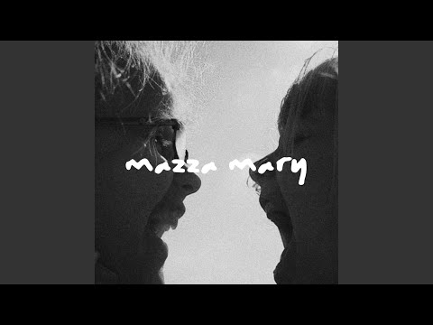 Mazza Mary (Slow Version)