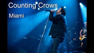 Counting Crows - Miami - HD Audio - Live 2023 - 2nd Row