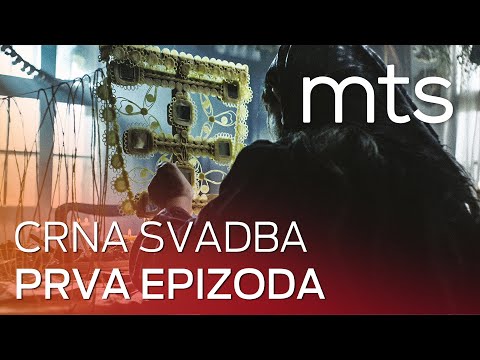CRNA SVADBA (1. SEZONA) - 1. EPIZODA