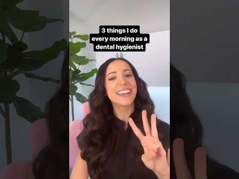 3 things I do every morning as a dental hygienist #shorts