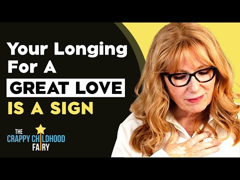 You Long For A Great And Real Love Because You Are Meant to Have It