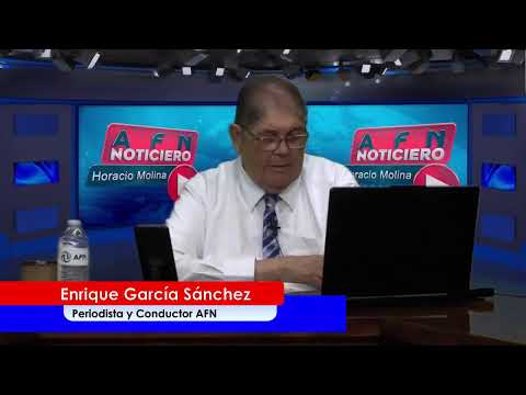 AFN Noticiero Con Enrique García Sánchez "Un Espacio Para Gente Pensante" - 27 de Agosto 2026