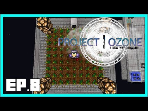 Project Ozone 3 - EP8 - Super Fast Inferium Farm - Modded Minecraft 1.12.2