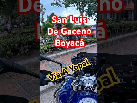 Bogotá a Yopal Casanare vía Chivor y San Luis de Gaceno Boyacá #moto #motovlog #colombia #viajes