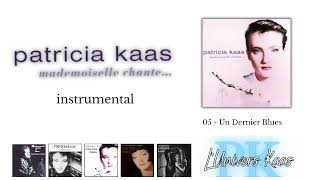 Patricia Kaas - Un dernier blues  (instrumental)