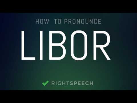 Libor - How to pronounce Libor