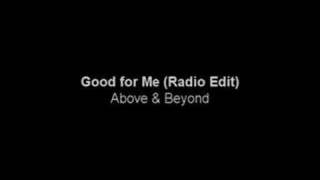 Above &amp; Beyond - Good for Me (Radio Edit)