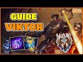 GUIDE VIKTOR S12 - COMMENT JOUER LE CHAMPION (Gameplay explicatif et éducatif, tips, etc) Chall