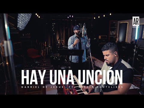 Hay Una Unción Aquí - Gabriel De Jesus