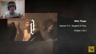 (REACCIÓN) Aleman Ft C.Tangana & Fntxy-Slim Thugs