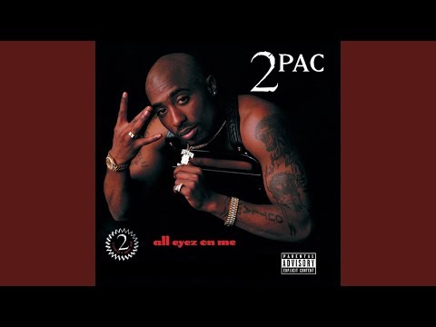 2PAC (All Eyez On Me)
