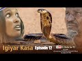 Igayar-kasa Season 1 Episode 12 The Original with England Subtitles