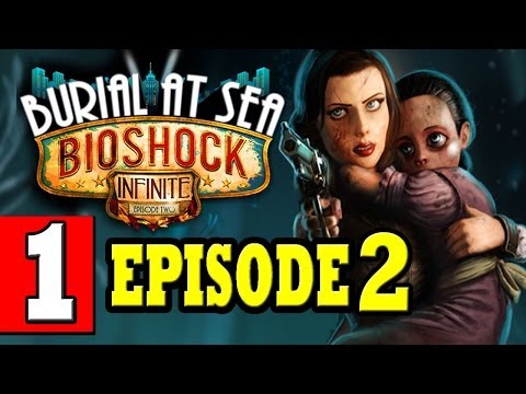 Bioshock Infinite Burial At Sea Episode 2 Walkthrough Part 1 Gameplay Lets Play [HD] XBOX PS3