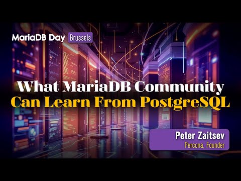 Video Thumbnail: What MariaDB Community can learn from PostgreSQL