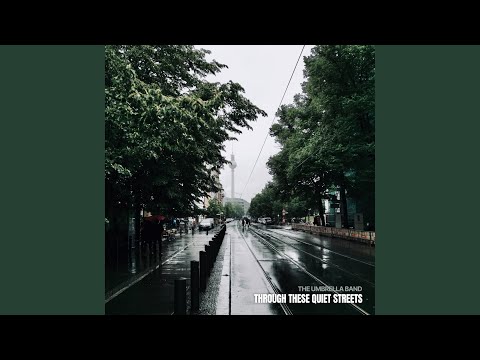 Through These Quiet Streets