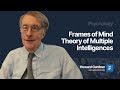 Frames of Mind - Theory of Multiple Intelligences - Howard Gardner