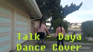 Daya - Talk | Dance w/ little sister!!