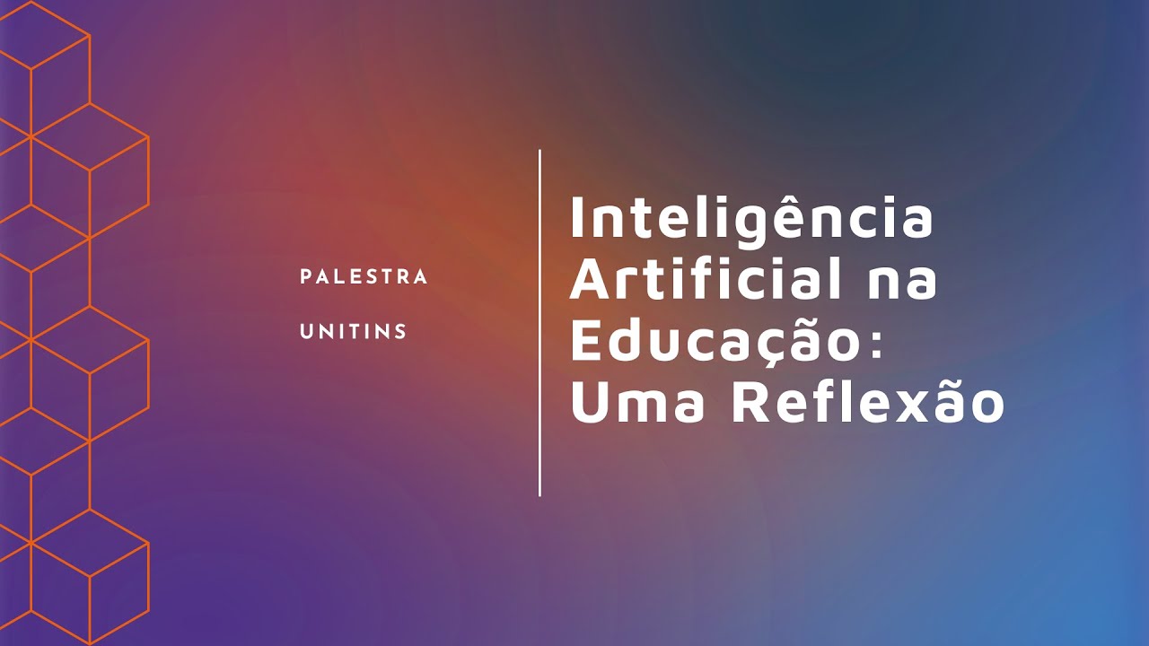 |UNITINS| Uso de Inteligência Artificial na Educação: Um Reflexão
