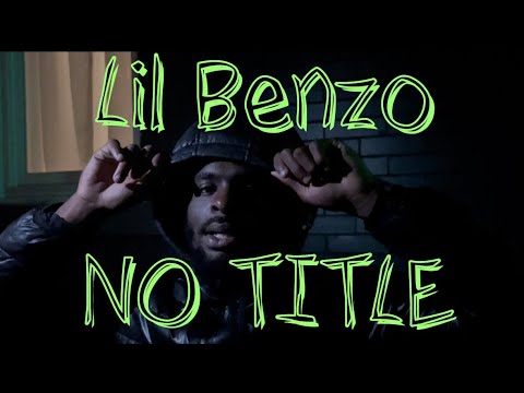 Lil Benzo - NO TITLE ( Official Music Video) (Dir. by BLVDBOY)