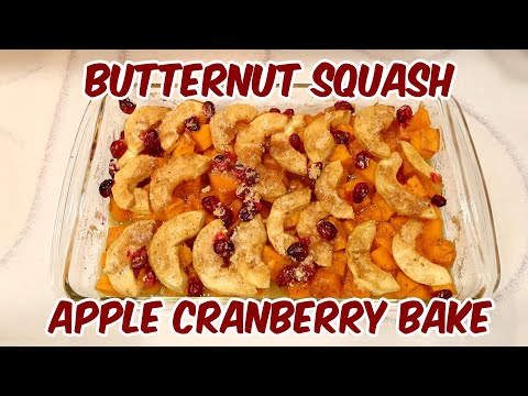 Butternut Squash Apple Cranberry Bake - Easy Thanksgiving Side Dish