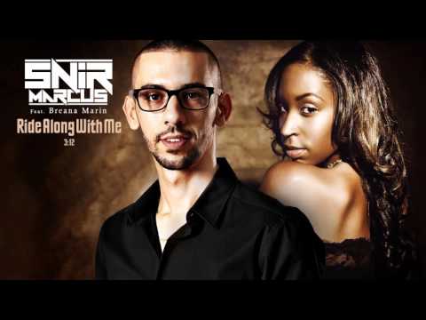 Snir Marcus Feat. Breana Marin-Ride Along With Me (Radio Edit)