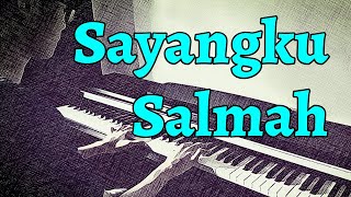 Download lagu Alvin Chong - Sayangku Salmah (Piano Tutorial/Lirik) mp3