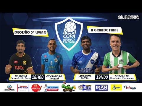 Copa ArarunaTV de Futsal - Final: Seleção de Monte das Gameleiras X Araruna Futsal - 18/06/2022