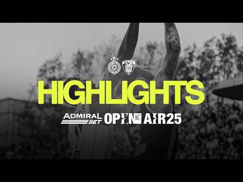 Partizan MozzartBet Belgrade vs PAOK mateco I Admiral Bet Open Air I HIGHLIGHTS