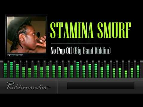 Stamina Smurf - No Pop Off (Big Band Riddim) [Soca 2014]