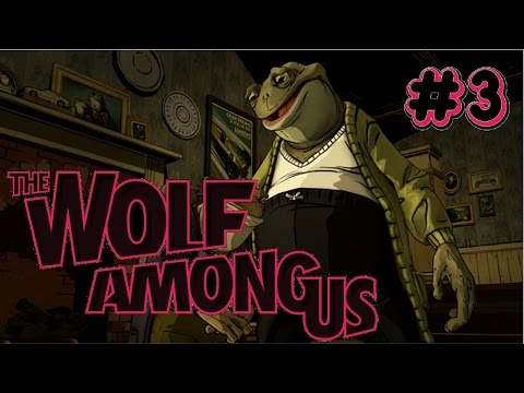 The wolf among us [part 3] - toadally worth it -  chapter 4 episode 1 - || DarkerDevotee