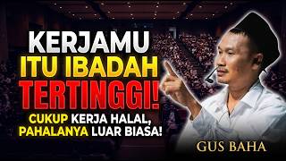 Download lagu Kerja Yang Menjadi Ibadah! Kerja Keras Demi Keluarga Adalah Ibadah Tertinggi | Gus Baha Terbaru mp3 Download lagu Kerja Yang Menjadi Ibadah! Kerja Keras Demi Keluarga Adalah Ibadah Tertinggi | Gus Baha Terbaru mp3