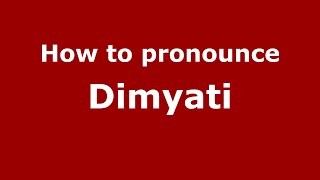 How to pronounce Dimyati