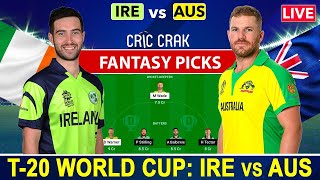 🔴Live ICC T20 World Cup Super12: AUS vs IRE Dream11 T20 WC | Australia vs Ireland Dream11 Team