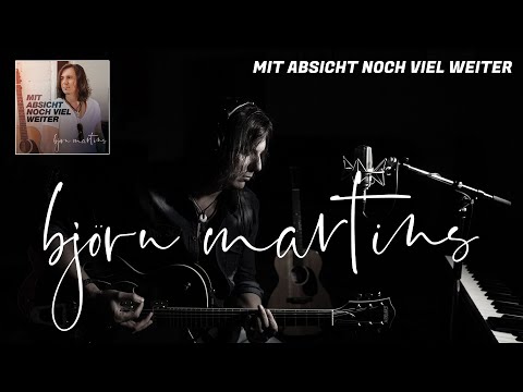 Björn Martins - Mit Absicht noch viel weiter (offizielles Musikvideo)