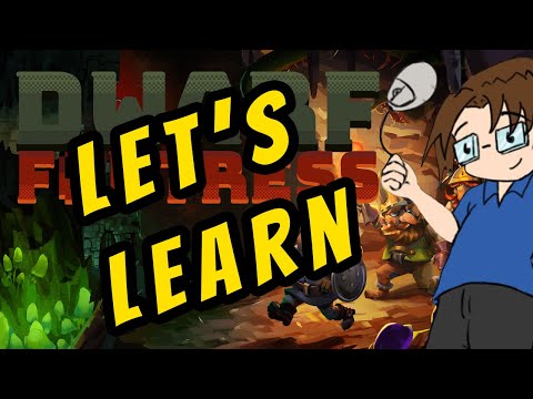 Let's Learn: Dwarf Fortress - Beginner-friendly fort! - Ep 6