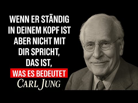 Wenn du ihn nicht vergessen kannst, obwohl ihr keinen Kontakt habt – das steckt dahinter – Carl Jung