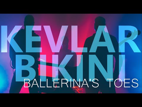 Kevlar Bikini - Ballerina's Toes [OFFICIAL VIDEO]