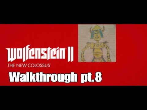 Wolfenstein II: The New Colossus. Walkthrough pt.8 [1080p]