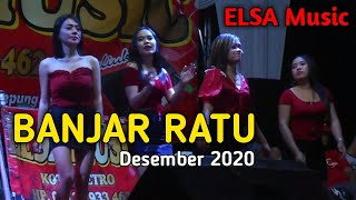 Download lagu ELSA MUSIC Terbaru Live BANJAR RATU Spesial Akhir ... mp3