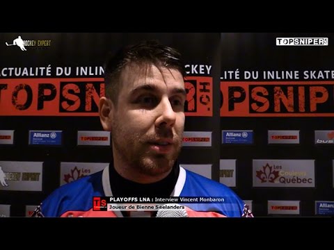 PLAYOFFS LNA : Interview Vincent Monbaron (Bienne Seelanders)