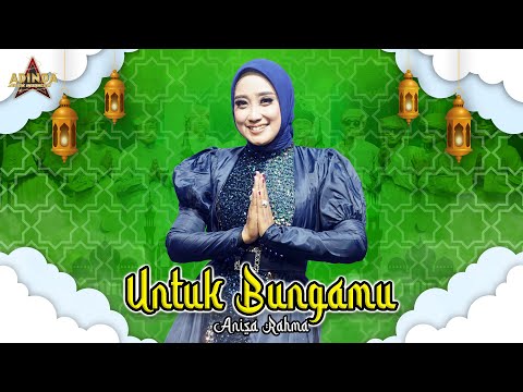 UNTUK BUNGAMU - COVER BY ANISA RAHMA _ AFC ADINDA MUSIK
