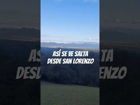 Una belleza: así se ve la ciudad de Salta desde San Lorenzo 🌆🌄