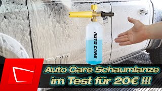 Muss eine Schaumlanze teuer sein? Definitiv Nein! Autocare Schaumlanze für Kärcher Hochdruckreiniger