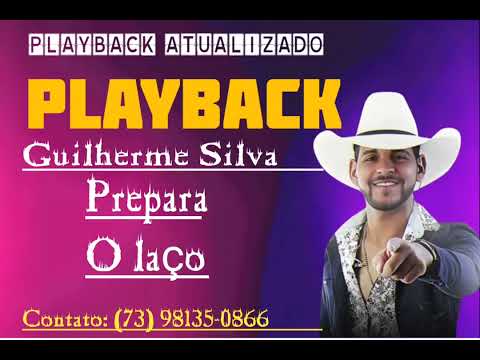 Playback Guilherme Silva prepara o laço #forró #piseiro