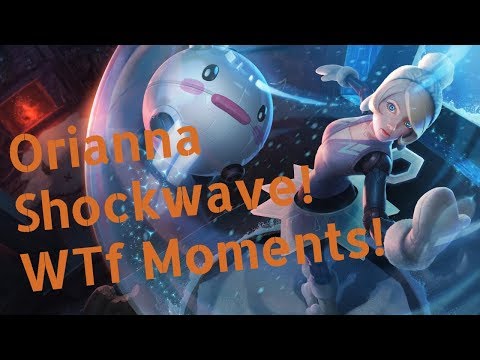 Orianna 4k elo shockwave 1 WTf MoMents! 2018