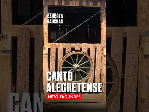 CANTO ALEGRETENSE - NETO FAGUNDES