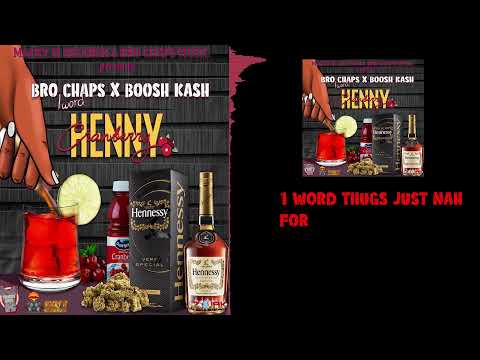 Bro chaps1word - Henny & Cranberry (Official Audio)
