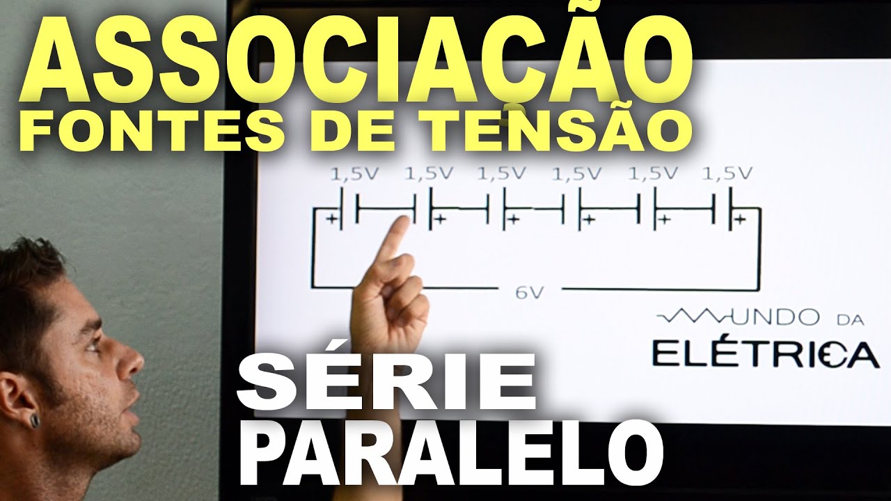 Associação de fontes de tensão - Série e Paralelo